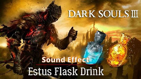 estus flask sound effect